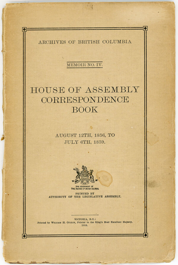 ARCHIVES OF BRITISH COLUMBIA MEMOIR NO. IV 1856-1859