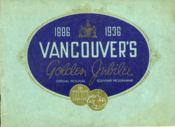 VANCOUVER'S GOLDEN JUBILEE 1936