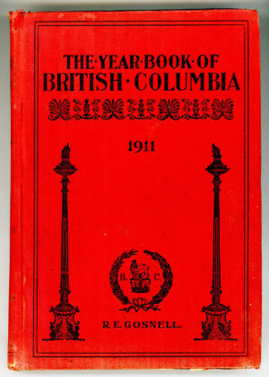 YEAR 1911 1 THE YEARBOOK OF BRITISH COLUMBIA 1911