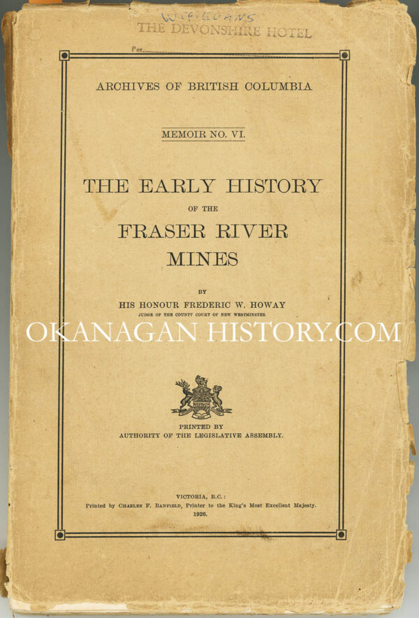 EARLY HISTORY OF THE FRASER RIVER MINES 1926